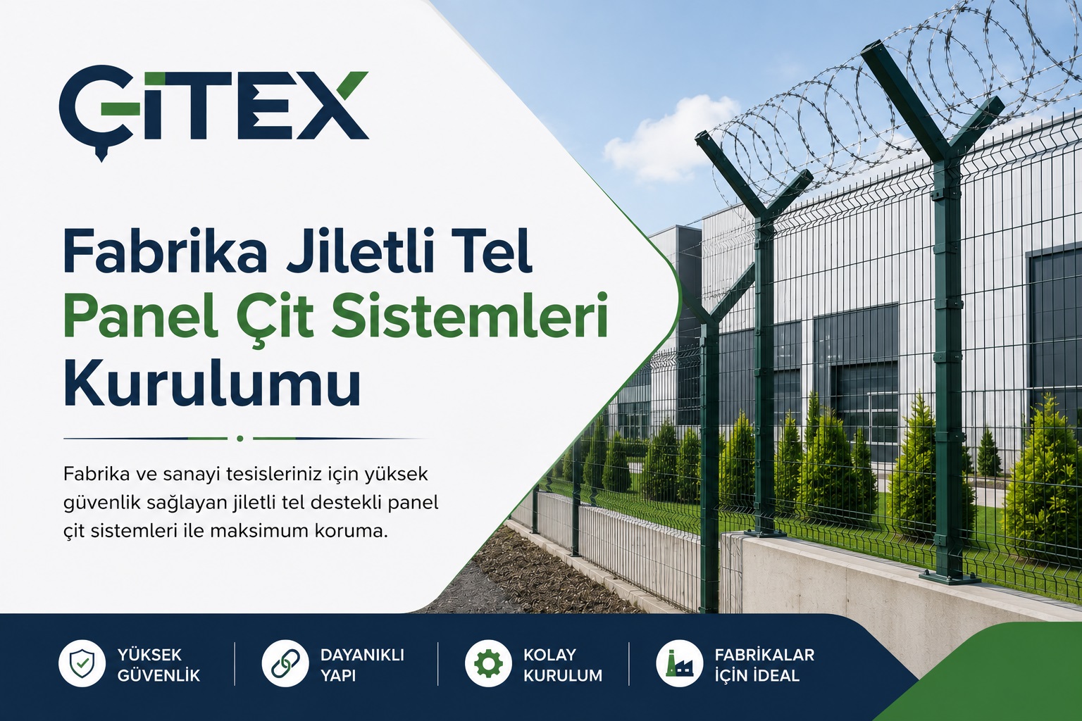 Fabrika ve endüstriyel tesis için panel çit, panjur çit ve jiletli tel uygulaması